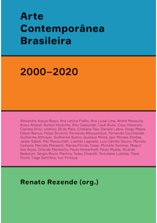ARTE CONTEMPORA^NEA BRASILEIRA (2000–2020)